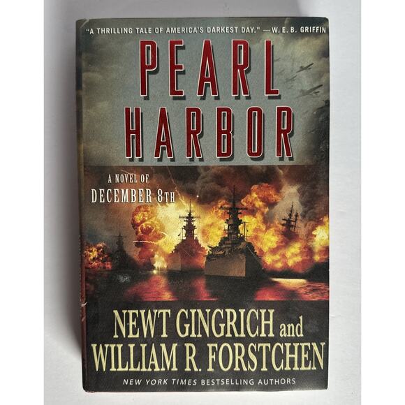 Pearl Harbor : A Novel of December 8th by William R. Forstchen and Newt... - Picture 1 of 10